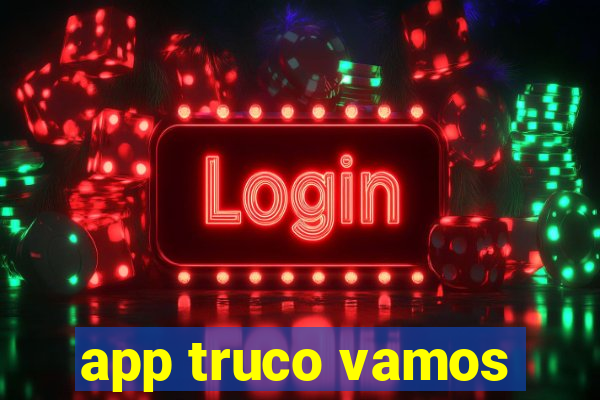 app truco vamos